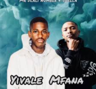 Shella Weh Mngani – Yivale Mfana ft. Mr Dlali Number