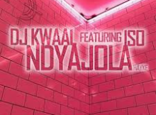 Dj Kwaal – Ndyajola (Hayke)