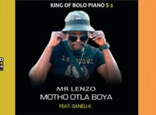 Mr Lenzo – Motho Otla Boya