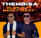 CliveS – Thembisa (ft. Manzytrazy)