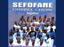 Sefofane Gospel Choir – Modimo Re Boka Wena