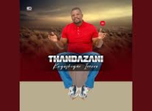 Thandazani – Shwi Nomtekhala