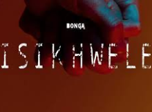Bonga The son – Iskhwele