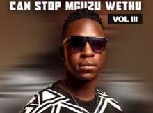 uLazi – Nobody Can Stop Mguzu Wethu, Vol. 3