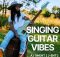 AJ Ghent - Singing Guitar Vibes (Song)