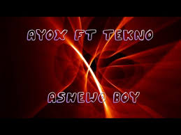 Ayox – Ashewo Boy For Life (Sped Up)