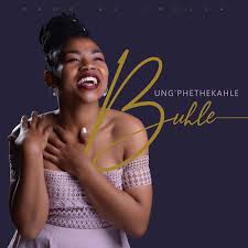 Buhle B – Ungphethe Kahle