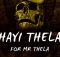Dankii kay – Hayi Thela (For Mr Thela) (ft. KingEzoCPT & Dj Xanny)