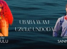 Sanele Jama – Ubaba Wami Uzele Indoda (ft. Sanny J)