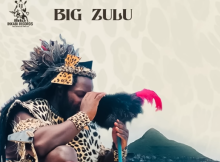 Big Zulu New Song 2024 “Awufuni Ukung’Qoma