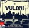 DJ Jaivane & Record L Jones - Vulani Ft. Mangoli X Sighful X NHLANHLA THE GUITARIST