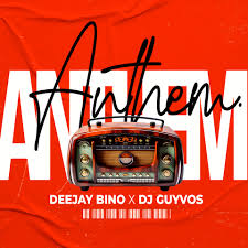 Deejay Bino & Dj Guyvos - Anthem