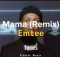 Emtee - Mama (Remix)