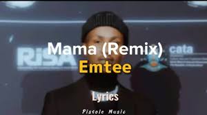Emtee - Mama (Remix)