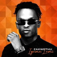 Igama Lami - Zakwethu 2024 album & songs