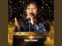 Indumiso Ye Tende – Angingedwa (Live)