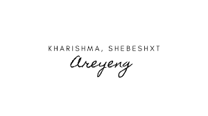 Kharishma – Areyeng Amapiano Song Lyrics