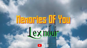 Lexnour – Memories of You