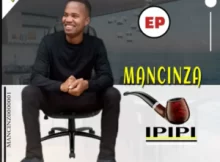 Mancinza – Izinza Album 2024