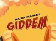 Naira Marley – Giddem