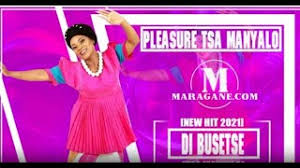 Pleasure Tsa Manyalo – Di busetse (falala mokgonyana)