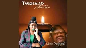 Tornado Ntenteni – UTHIXO UNDIJONGILE