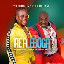 VEE MAMPEEZY - RE A LEBOGA ft DR MALINGA