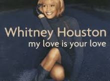 Whitney Houston - My Love Is Your Love