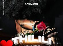 FlowMaster Stillonflow - Thilili (feat. Tonya Man)