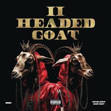 25K - 2 Headed Goat Ft. Maglera Doe Boy