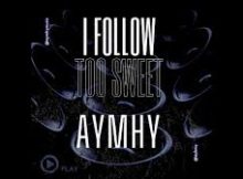 AYMHY - I Follow Rivers X Too Sweet (AYMHY mashup)