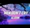 Alienn - Men Don't Cry