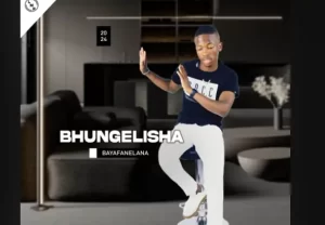 Bhungelisha - Wayengifebela