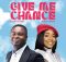 Bidemi Olaoba & Mercy Chinwo-Blessed - Give Me Chance (Lyrics)