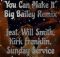 Big Bailey - You Can Make It Big Bailey Remix Ft. Will Smith, Kirk Franklin, Sunday Service