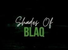 BlaQ T - Shades Of BlaQ EP