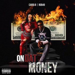 Cardi B ft Rob49 - On That Money (Lyrics)