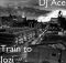 DJ Ace – Train to Jozi (Remix