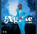 DJ Dog – Ngeke