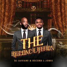 DJ Jaivane & Record L Jones – Reconciliation Album 2024