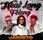 DJ Janisto - Heal'lang (folang) ft. Kharishma & Mack eaze