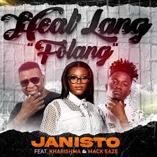 DJ Janisto - Heal'lang (folang) ft. Kharishma & Mack eaze