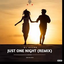 DJ Neeno - Just One Night (Remake)