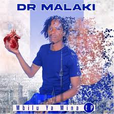 DR MALAKI – MBILU YA MINA EP
