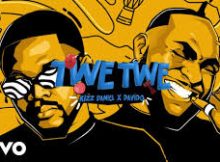 Davido ft Kizz Daniel - Twe Twe (Album)