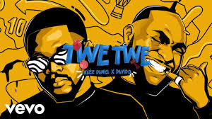 Davido ft Kizz Daniel - Twe Twe (Album)