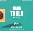 Dj Maphorisa - Nana Thula Remix