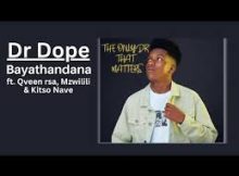 Dr Dope - Bayathandana