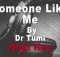 Dr Tumi – Someone Like Me