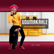 Dumakahle - Ukuhlanya Ngenqondo